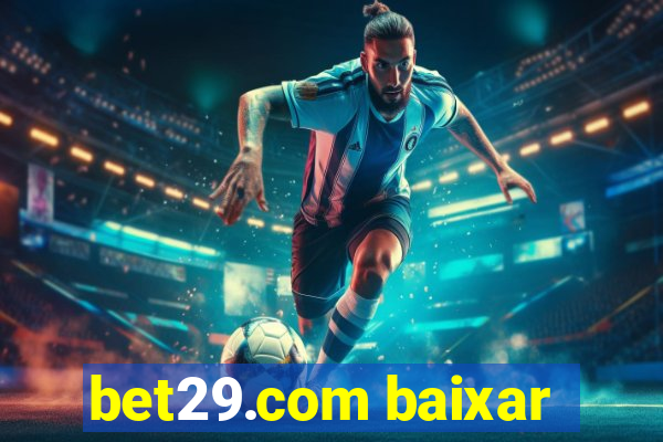 bet29.com baixar